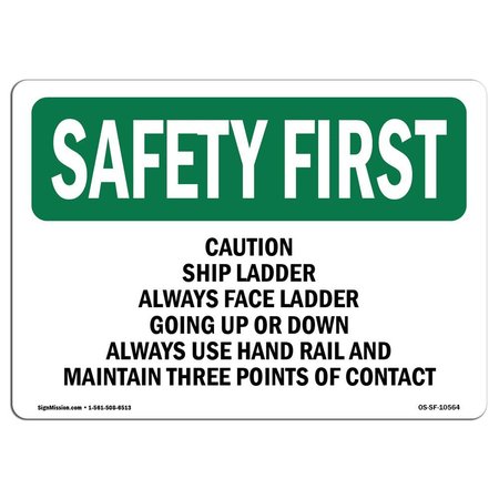 SIGNMISSION OSHA Sign, Ship Ladder Always Face Ladder Going, 10in X 7in Plastic, 7" W, 10" L, Landscap OS-SF-P-710-L-10564